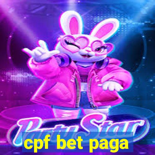 cpf bet paga